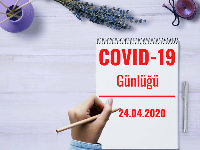 24 Nisan 2020 COVID-19 Günlüğü